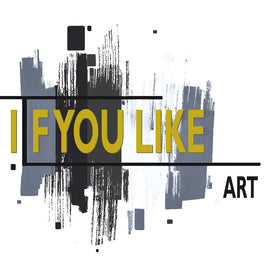 If You Like Art